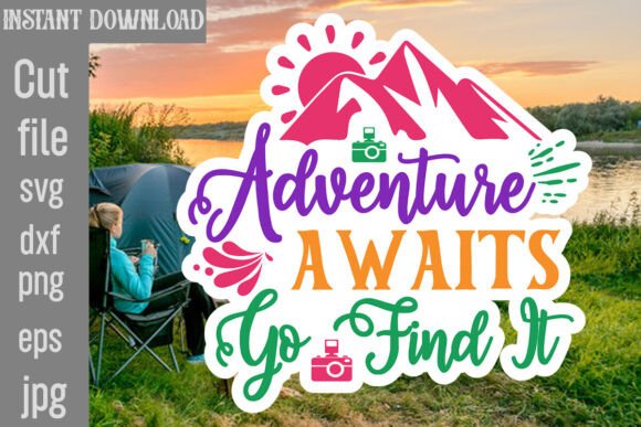 Adventure Awaits Go Find It SVG Cut File