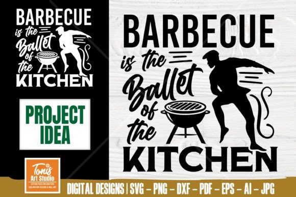 Barbecue is the Ballet of the Kitchen Graphics and Crafts Review