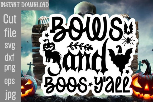 Bows and Boos Y all SVG Cut File Graphics for Crafts