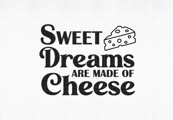 Cheese Board Saying Svg, Sweet Dreams Graphics and Crafts Review