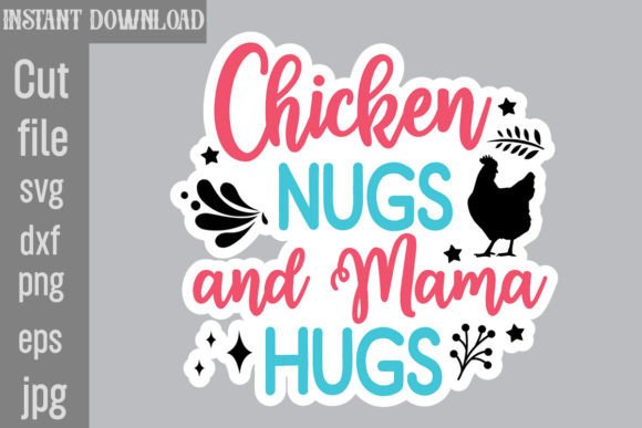 Chicken Nugs and Mama Hugs SVG Stickers Graphics in Crafts