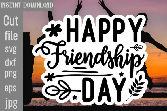 Happy Friendship Day SVG Cut File Graphics