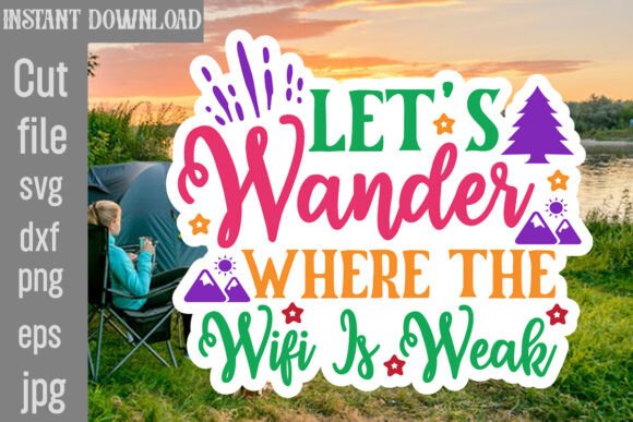 Let s Wander Where the Wifi is Weak SVG Graphics and Crafts
