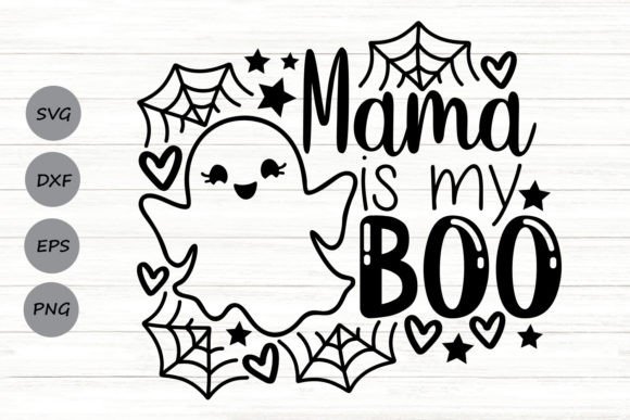 Mama Is My Boo Svg Graphics for Crafts