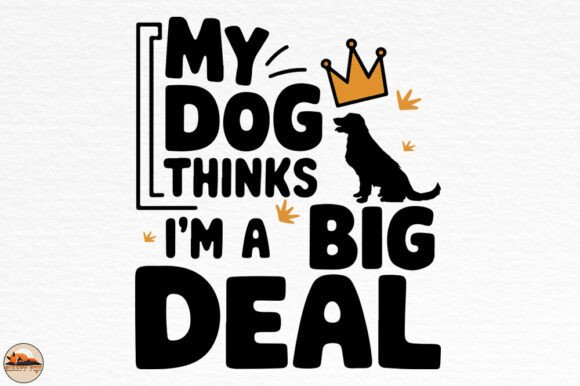My Dog Thinks I’m a Big Deal: A Designer’s Review