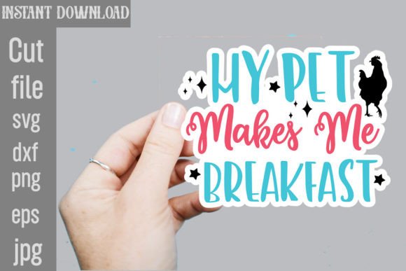 My Pet Makes Me Breakfast SVG Stickers Graphics and Crafts Review
