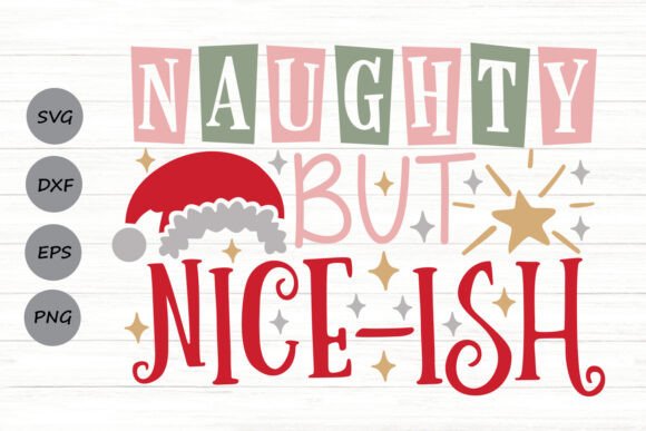 Naughty but Nice Ish Svg Graphics and Crafts Review