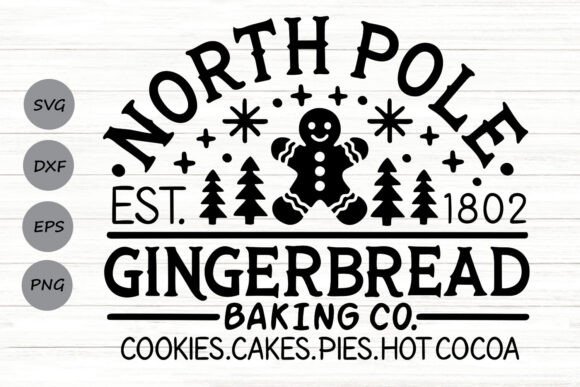 North Pole Gingerbread Baking Co Svg Graphics and Crafts
