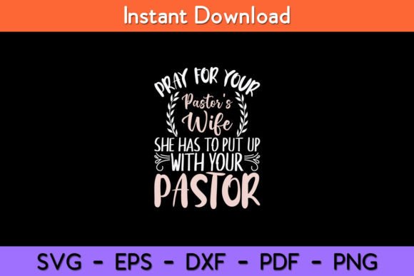 Pray for Your Pastor s Wife Funny Review