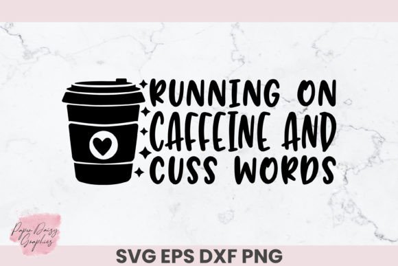 Running on Caffeine and Cuss Words SVG Graphics