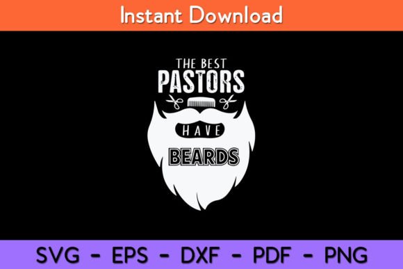 The Best Pastors Have Beards Funny Graphics and Crafts Review