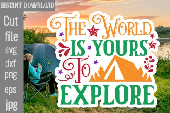 The World is Yours to Explore SVG Cut Fi
